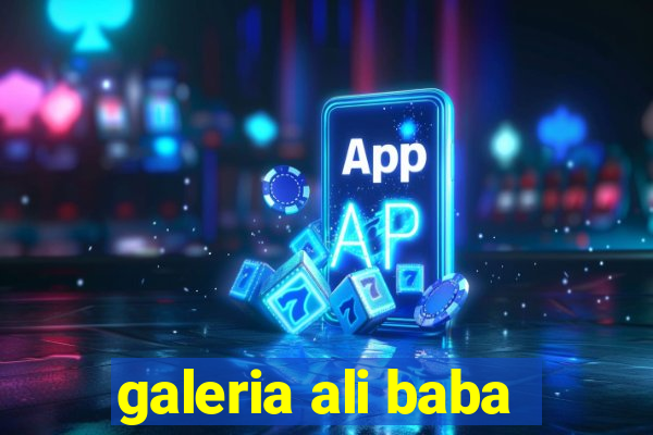 galeria ali baba